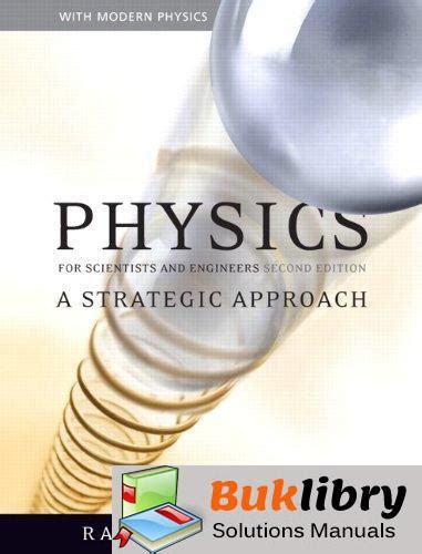 Read Physics For Scientists And Engineers A Strategic Approach 2Nd Edition Manual Solutions 