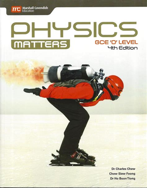 Read Physics Matters Gce O Level Charles Chew Chow Siew 