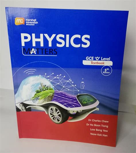 Read Physics Matters Gce O Level Charles Chew Chow Siew 