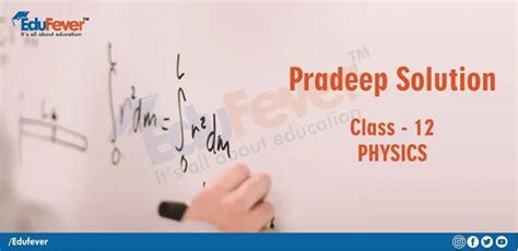 Download Physics Pradeep Class 12 Solutions 