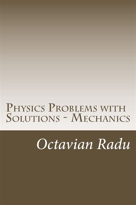 Read Physics Problems With Solutions Mechanics For Olympiads And Contests 