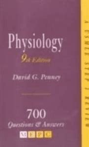 Download Physiology A Usmle Step 1 Review 700 Questions Answers By Penney David G January 15 1996 Paperback 9Th 