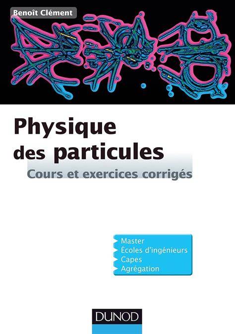 physique des particules cours et exercices corrig