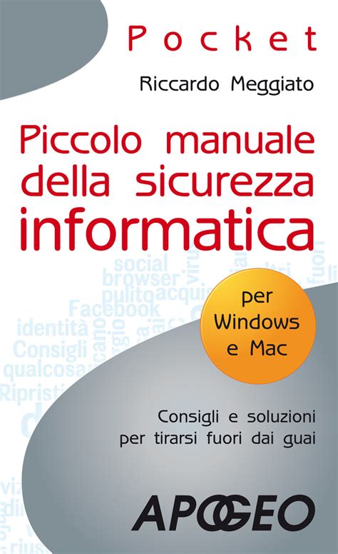 Piccolo Manuale Della Sicurezza Informatica