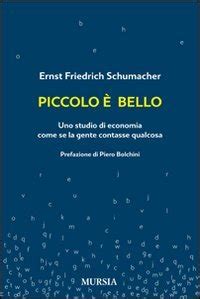 Read Online Piccolo Bello Uno Studio Di Economia Come Se La Gente Contasse Qualcosa 