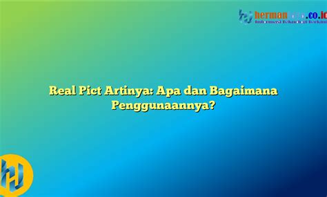 PICT ARTINYA - Arti Real Pict, Istilah yang Biasa Digunakan dalam Jual Beli Online