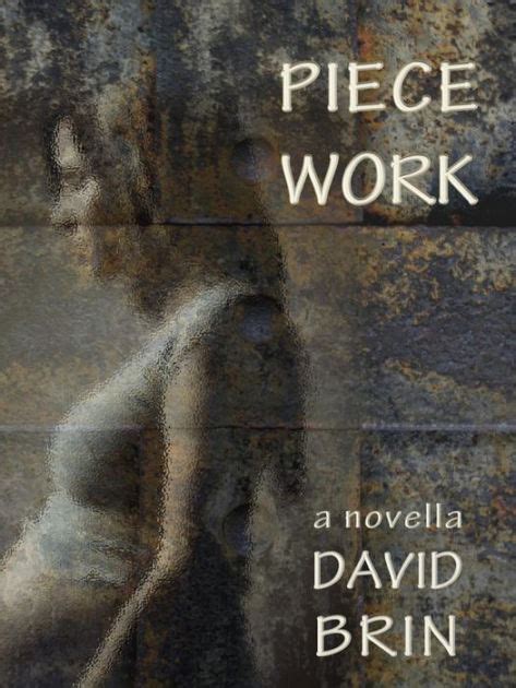 Piecework David Brin