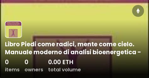Download Piedi Come Radici Mente Come Cielo Manuale Moderno Di Analisi Bioenergetica 
