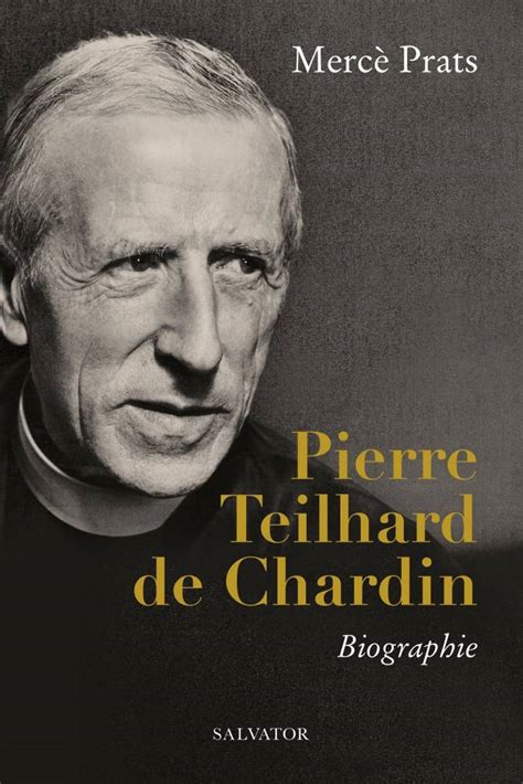pierre teilhard de chardin biography of martin