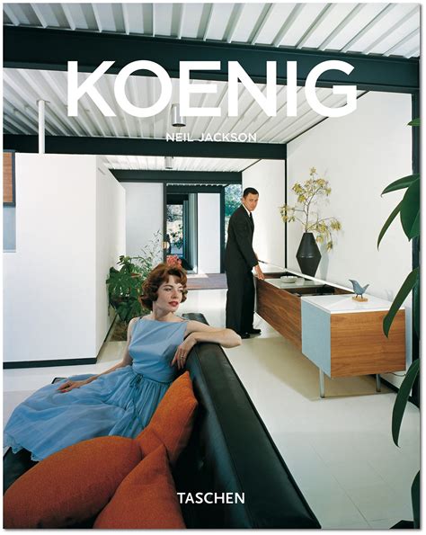 Read Pierre Koenig 1925 2004 Living With Steel Taschen Basic Architecture 