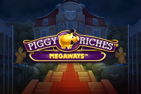 Piggy Riches Megaways Slot Up To 200 Fs Piggy Riches Megaways - Piggy Riches Megaways