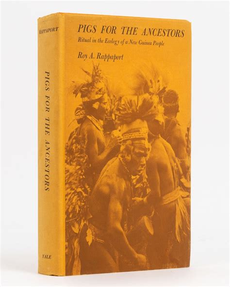 Read Online Pigs For The Ancestors Ritual In The Ecology Of A New Guinea People 2Nd Edition By Roy A Rappaport 2000 Paperback 