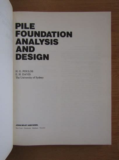 Read Online Pile Foundation Analysis And Design Poulos Davis 