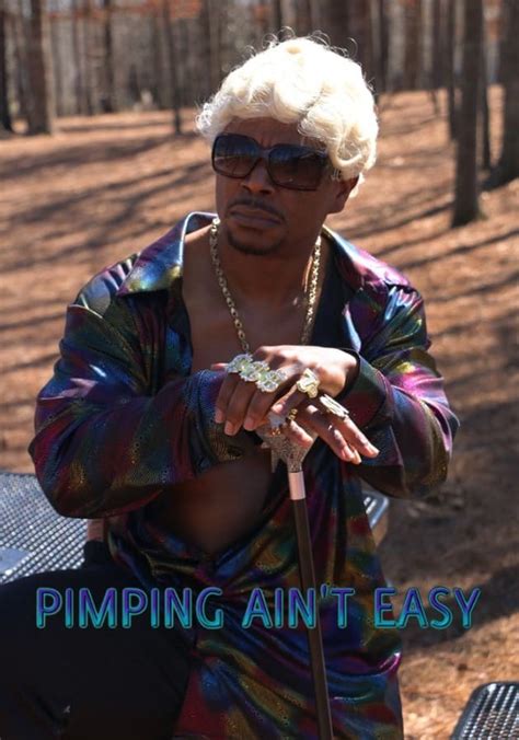 Pimpin Ain't Easy