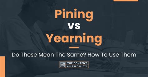 Pining Meaning