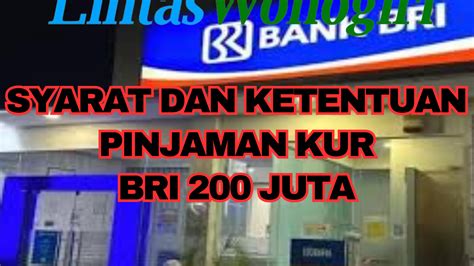 PINJAMAN 200 JUTA 5 TAHUN BRI：Pinjam Rp 200 Juta KUR BRI 2024 Desember Bunga 0,5 Persen, Berapa