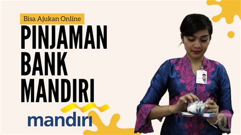 Pinjaman Online Bank Mandiri Begini Cara Pinjam Uang Cara Pinjam Di Bank Mandiri - Cara Pinjam Di Bank Mandiri