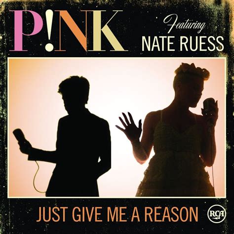 Pink Feat Nate Ruess Just Give Me A Reason