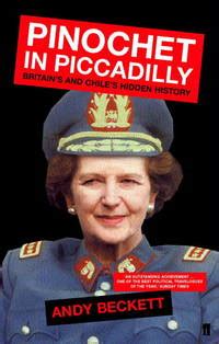 Download Pinochet In Piccadilly Britain And Chiles Hidden History 
