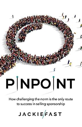 Download Pinpoint How Challenging The Norm Is The Only Route To Success In Selling Sponsorship 