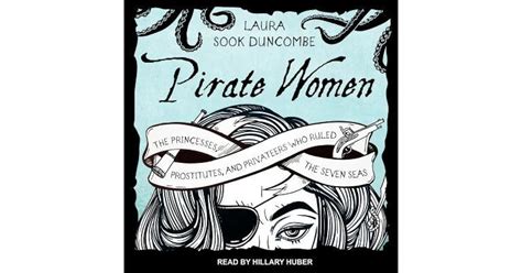 Read Online Pirate Women The Princesses Prostitutes And Privateers Who Ruled The Seven Seas 
