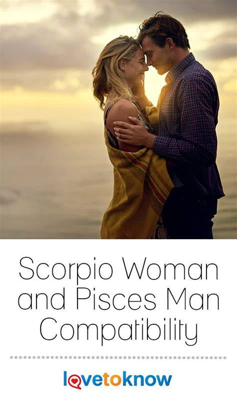 pisces man dating scorpio woman