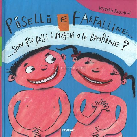 piselli e farfalline son piu belli i maschi o le