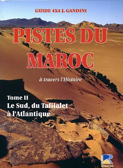 pistes du maroc a travers l histoire tome 5 la ch