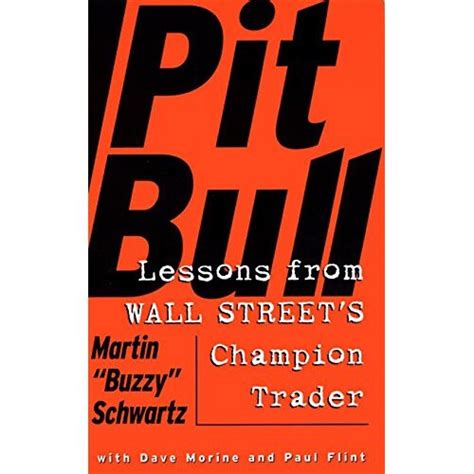 Pit Bull Lessons From Wall Streets Champion Day Trader