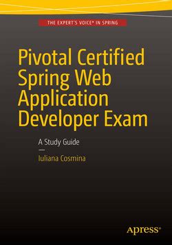 Read Pivotal Certified Spring Web Application Developer Exam A Study Guide 