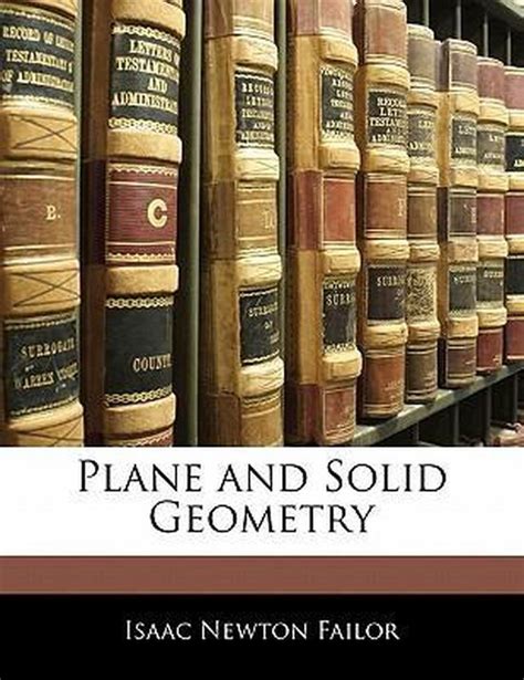 Read Plane And Solid Geometry By Isaac Newton Failor Webpop 