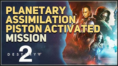 Planetary Assimilation Pistons Activated