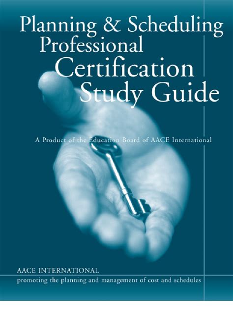 Planning Scheduling Professional Certification Study Guide A Product Of The Aace International Education Board