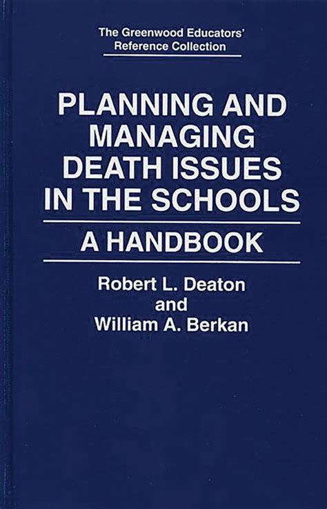 Download Planning And Managing Death Issues In The Schools A Handbook The Greenwood Educators Reference Collection 