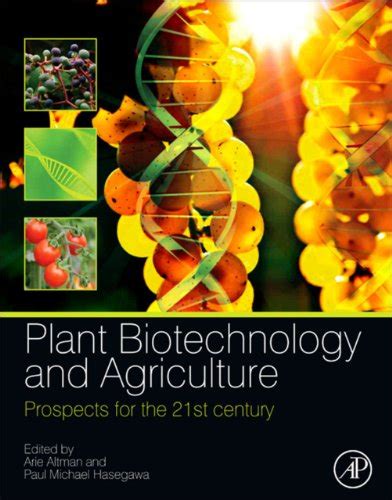 Full Download Plant Biotechnology And Agriculture Prospects For The 21St Century 