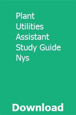 Read Plant Utilities Assistant Study Guide For Nys 