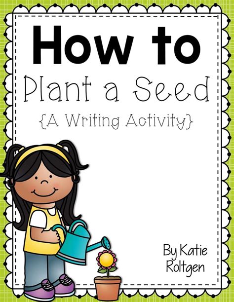 Planting Seeds Writing Freebie Katie Roltgen Teaching Writing Seeds - Writing Seeds