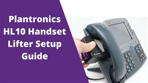 Download Plantronics Hl10 Handset Lifter User Guide 