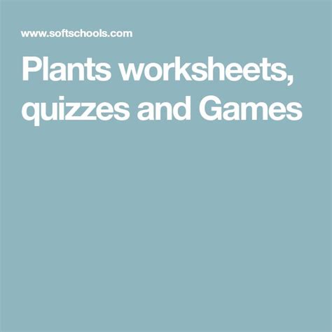 Plants Worksheets Quizzes And Games Softschools Com Plant Worksheet 4th Grade - Plant Worksheet 4th Grade