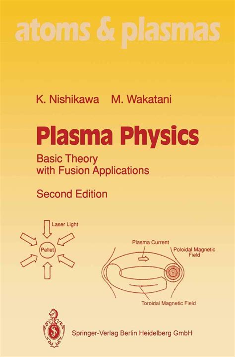Plasma Physics Basic Theory With Fusion Applications Springer Series On Atomic Optical And Plasma Physics