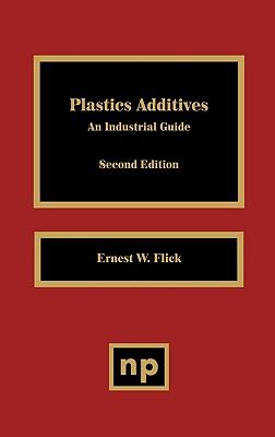 Full Download Plastics Additives An Industrial Guide 