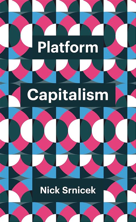 Full Download Platform Capitalism Theory Redux 