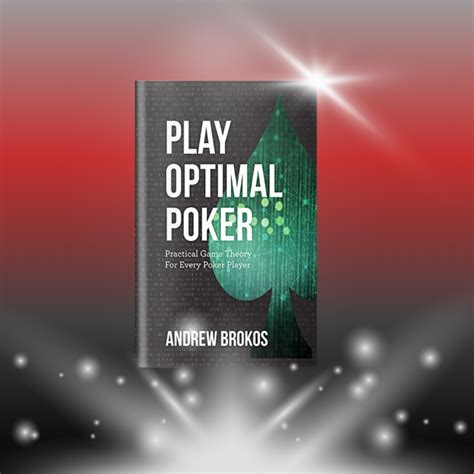 Play Optimal Poker