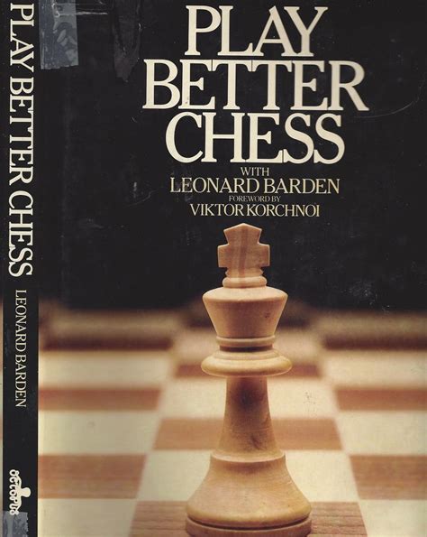 Read Online Play Better Chess Leonard Barden 
