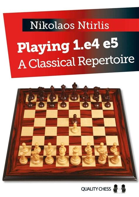 Playing 1 E4 E5 A Classical Repertoire