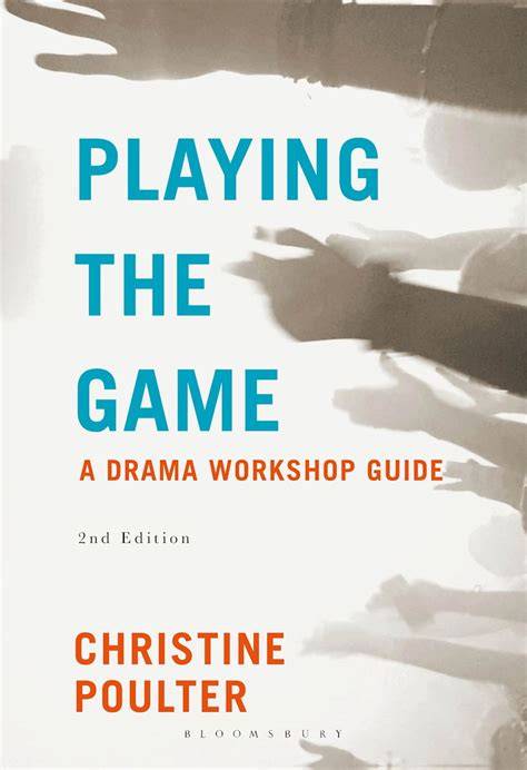 playing the game a drama workshop guide
