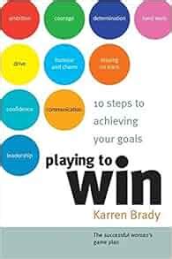 Read Playing To Win 10 Steps To Achieving Your Goals 