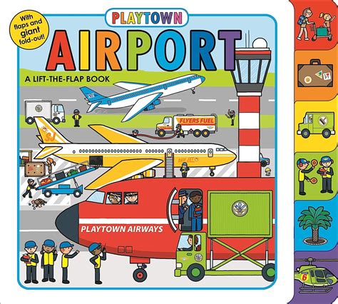 Full Download Playtown Airport Revised Edition A Lift The Flap Book 