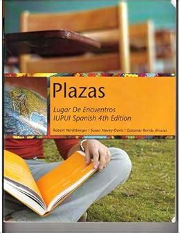 Read Online Plazas Lugar De Encuentros 4Th Edition Pdf Download 