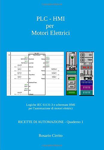 Full Download Plc Hmi Per Motori Elettrici Logiche Iec 61131 3 E Schermate Hmi Per L Automazione Di Motori Elettrici Ricette Di Automazione 